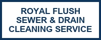 Royal Flush Sewer & Drain Cleaning Service